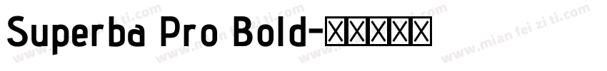 Superba Pro Bold字体转换